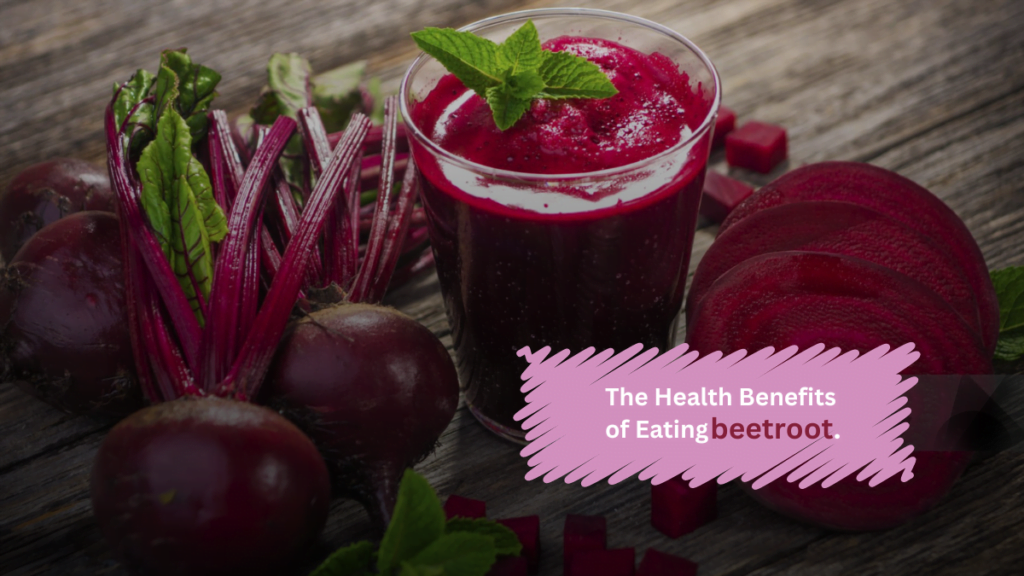 Health benefits of beetroot